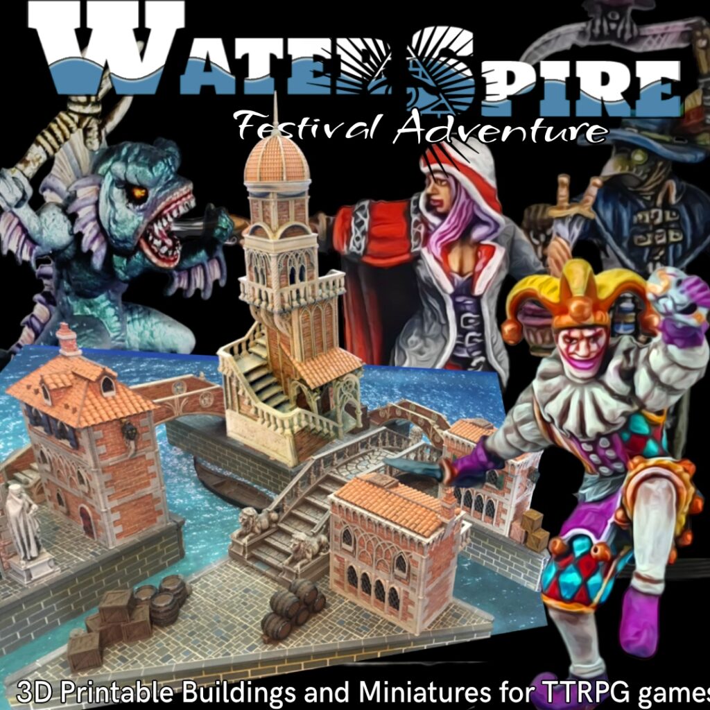 WaterSpire 3D Printable Terrain and Miniatures Collection
