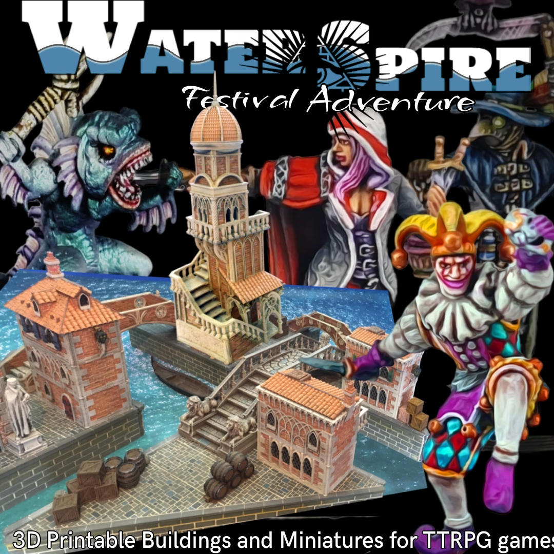 WaterSpire 3D Printable Terrain and Miniatures Collection